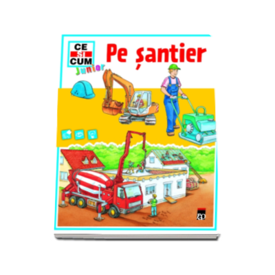 Pe santier - Ce si cum junior