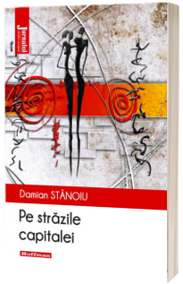 Pe strazile capitalei