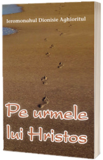 Pe urmele lui Hristos
