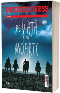Pe viata si pe moarte