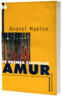 Pe vremea fluviului Amur