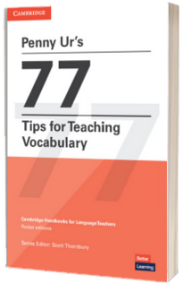 Penny Ur's 77 Tips for Teaching Vocabulary