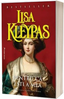 Pentru ca esti a mea