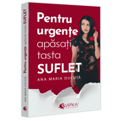 Pentru urgente, apasati tasta SUFLET