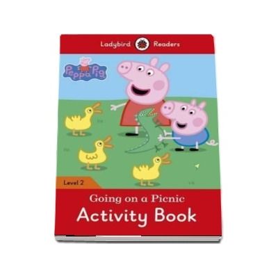 Peppa Pig: Going on a Picnic Activity Book. Ladybird Readers Level 2