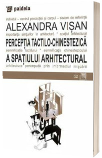 Perceptia tactilo chinestezica a spatiului arhitectural