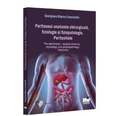 Peritoneul - anatomie chirurgicala, fiziologie si fiziopatologie