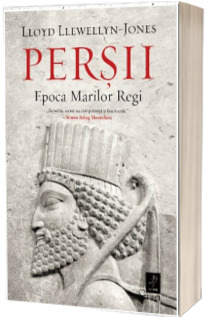 Persii. Epoca Marilor Regi