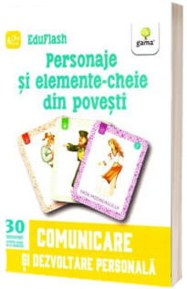 Personaje si elemente-cheie din povesti - Comunicare si dezvoltare personala (Contine 30 flashcarduri)