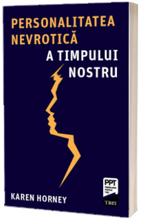 Personalitatea nevrotica a timpului nostru