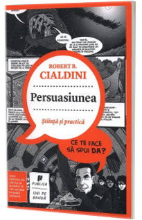 Persuasiunea - stiinta si practica