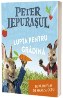 Peter Iepurasul: Lupta pentru gradina
