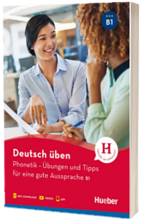 Phonetik - Ubungen und Tipps fur eine gute Aussprache B1