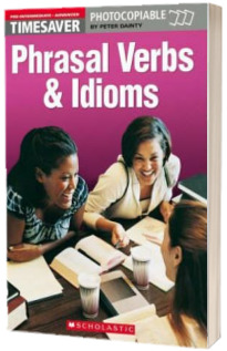 Phrasal Verbs and Idioms (Pre-Intermediate - Advanced)