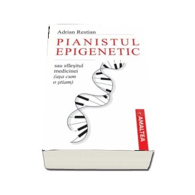 Pianistul epigenetic