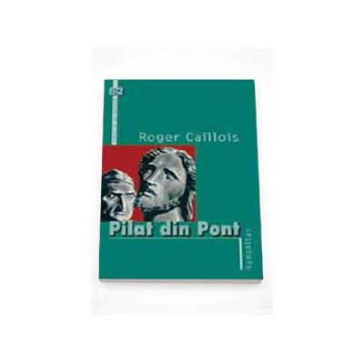 Pilat din Pont - Roger Caillois