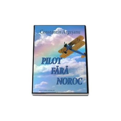 Pilot fara noroc
