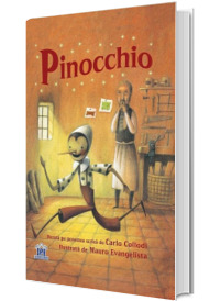 Pinocchio - Bazata pe povestea scrisa de Carlo Collodi