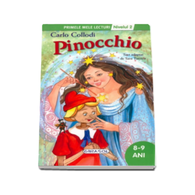 Pinocchio - Carlo Collodi, nivelul 2 - Colectia Primele mele lecturi (8-9 ani)