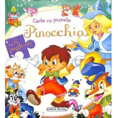 Pinocchio. Carte cu puzzle, cu 6 puzzle-uri