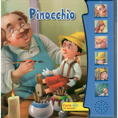 Pinocchio. Povesti de ascultat si citit. Carte cu sunete