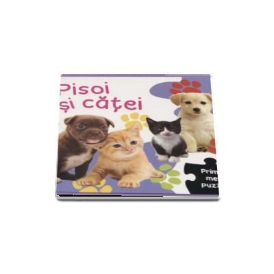 Pisoi si catei - Primul meu puzzle