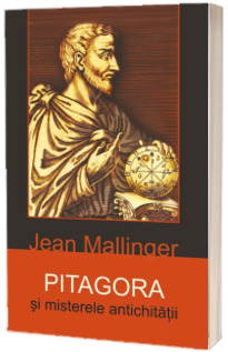 Pitagora si Misteriile Antichitatii