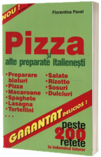 Pizza si alte preparate italienesti
