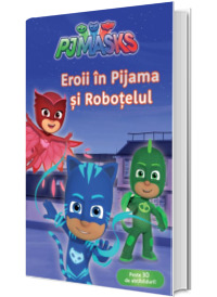 PJMASKS: Eroii in Pijama si robotelula
