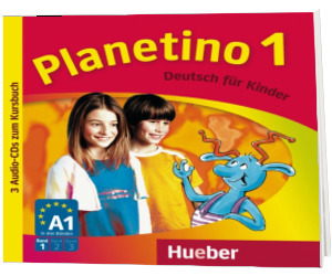 Planetino 1. 3 Audio CDs zum Kursbuch Deutsch fur Kinder