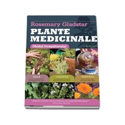 Plante medicinale. Ghid esential