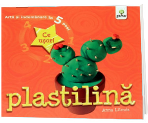 Plastilina - Arta si indemanare in 5 pasi