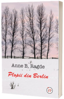 Plopii din Berlin - Anne B. Ragde