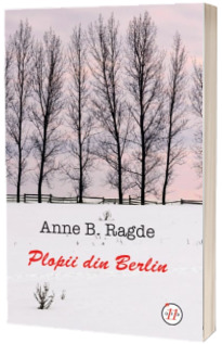 Plopii din Berlin - Anne B. Ragde