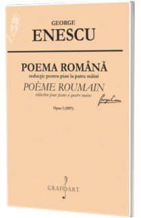 Poema romana reductie pentru pian la patru maini (1897), op. 1