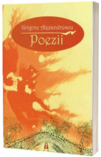 Poezii - Grigore Alexandrescu. Suvenire si impresii