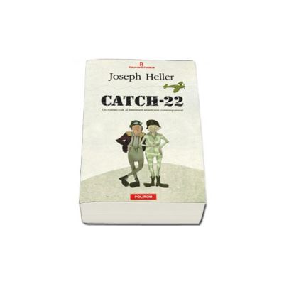 Catch-22 (Un roman-cult al literaturii americane contemporane!)