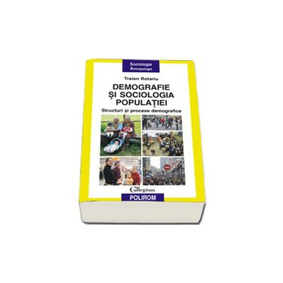 Demografie si sociologia populatiei. Structuri si procese demografice