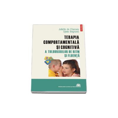 Terapia comportamentala si cognitiva a tulburarilor de ritm si fluenta