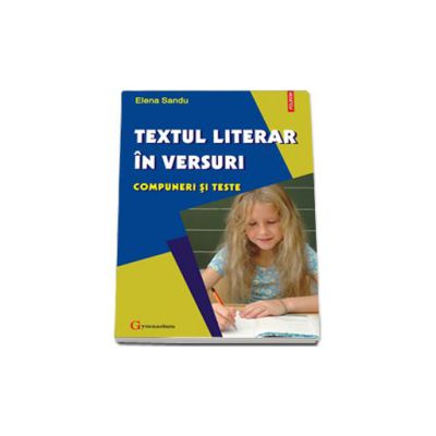 Textul literar in versuri. Compuneri si teste