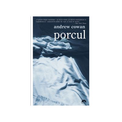 Porcul - Andrew Cowan