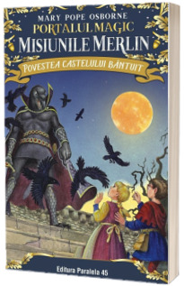 Portalul Magic. Numarul 2. Misiunile Merlin