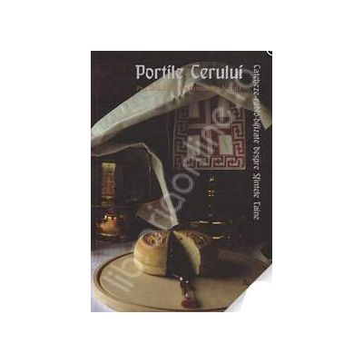 Portile cerului. Cateheze radio-difuzate