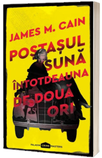 Postasul suna intotdeauna de doua ori