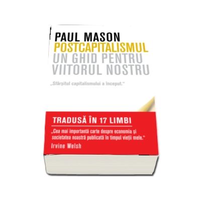 Postcapitalismul. Un ghid pentru viitorul nostru