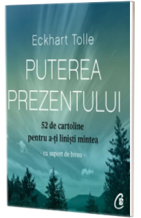 Postcards Puterea prezentului
