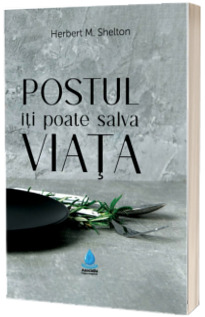 Postul iti poate salva viata