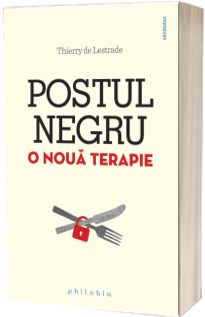 Postul negru. O noua terapie