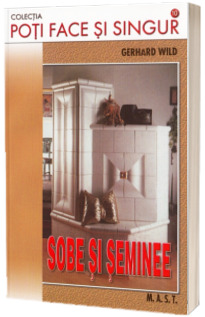 Poti face si singur. Sobe si Seminee