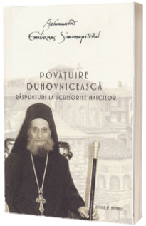 Povatuire duhovniceasca. Raspunsuri la scrisorile maicilor